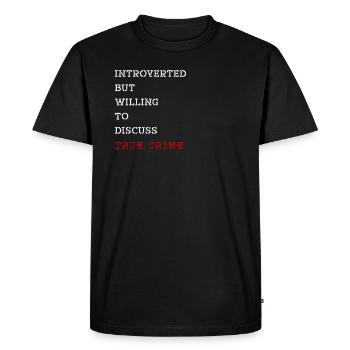 Introverti True Crime Crime Thriller Cadeau - T-shirt Premium bio Homme - noir - Devant - Nico (187cm)
