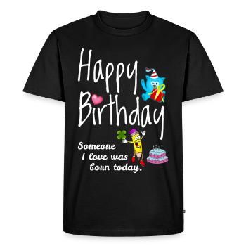 Happy Birthday to Someone Special - Men's Premium Organic T-Shirt - black - Front - Nico (187cm)