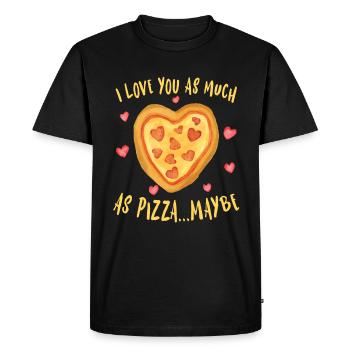 I Love You as much as Pizza... Maybe - T-shirt Premium bio Homme - noir - Devant - Nico (187cm)