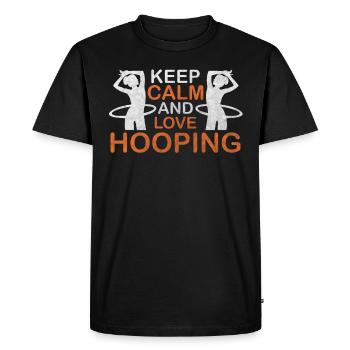 Keep Calm And Love Hooping Hulahoop Hula Sport - Men's Premium Organic T-Shirt - black - Front - Nico (187cm)