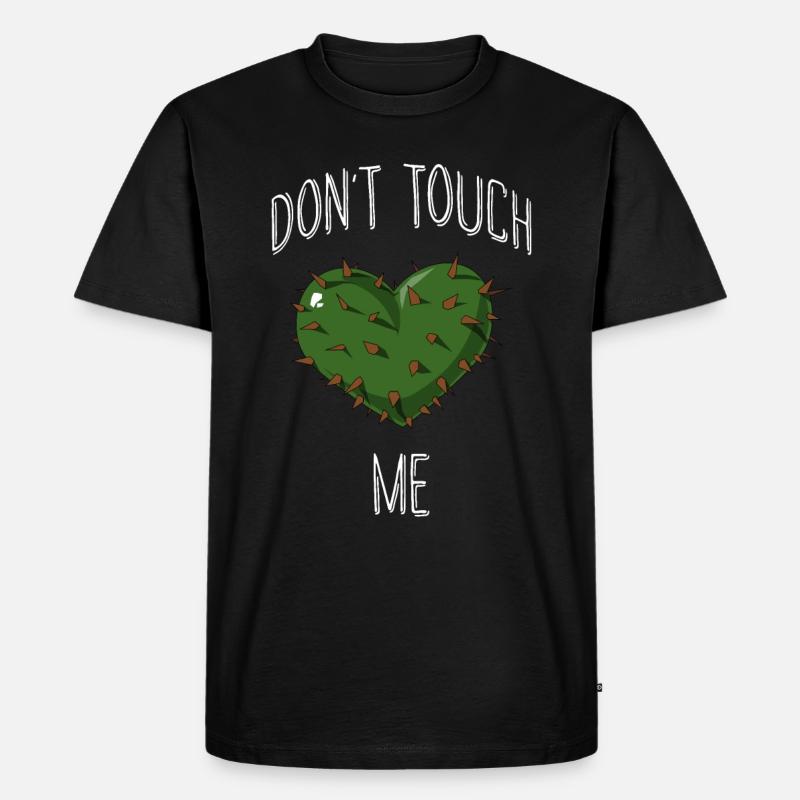 Dont touch me - Männer Premium Bio T-Shirt - Schwarz