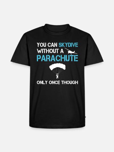 Skydiver Skydiving Skydiver Funny - Men's Premium Organic T-Shirt - black