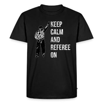 Keep Calm And Referee On Hockey Referee - Men's Premium Organic T-Shirt - black - Front - Nico (187cm)