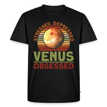Stressed. Depressed. Venus. Obsessed. - Venus - Men's Premium Organic T-Shirt - black - Front - Nico (187cm)