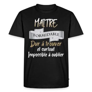 Maitre Formidable Cadeau Souvenir Instituteur - T-shirt Premium bio Homme - noir - Devant - Nico (187cm)