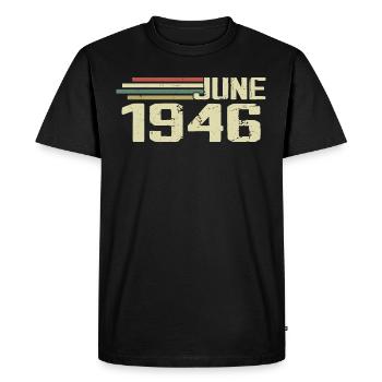 Juin 1946 Anniversaire Juin 1946 Juin 1946 Anniversaire - T-shirt Premium bio Homme - noir - Devant - Nico (187cm)