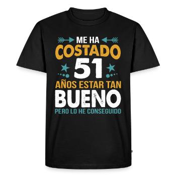 ME HA COSTADO 51 AÑOS ESTAR TAN BUENO - T-shirt Premium bio Homme - noir - Devant - Nico (187cm)