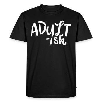 Embrassez la vie d’adulte en vous amusant - T-shirt Premium bio Homme - noir - Devant - Nico (187cm)