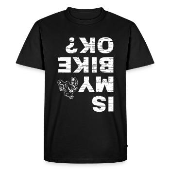 Funny biker saying: Is my bike ok? - Men's Premium Organic T-Shirt - black - Front - Nico (187cm)