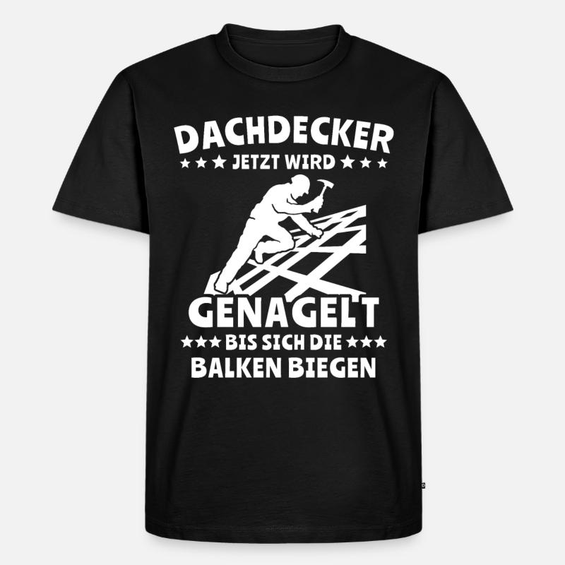Dachdecker - Männer Premium Bio T-Shirt - Schwarz