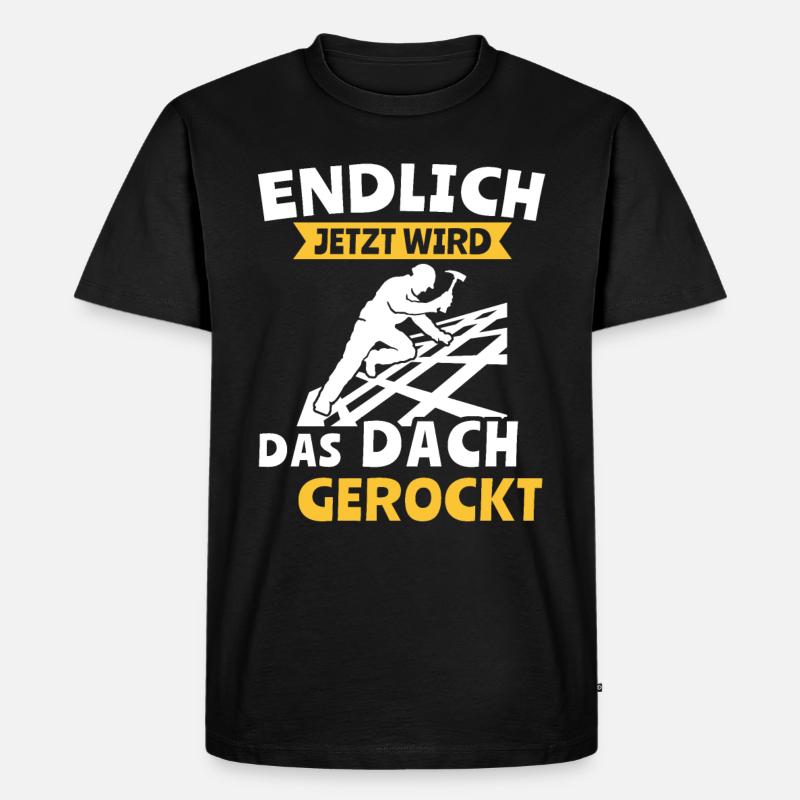 Dachdecker Dachspengler Dachdecken Dachklempner - Männer Premium Bio T-Shirt - Schwarz
