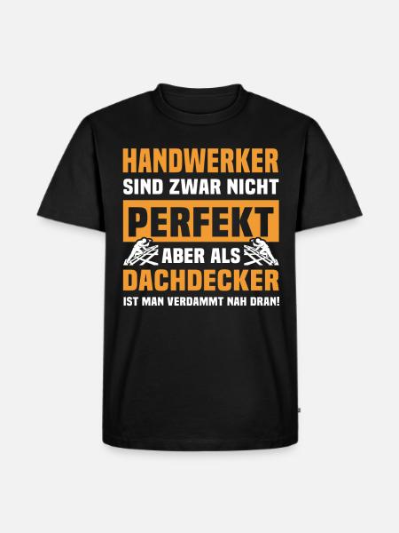 Dachdecker Sprüche Dachdecken - Männer Premium Bio T-Shirt - Schwarz