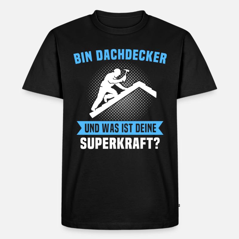 Dachdecker Sprüche Dachdecken - Männer Premium Bio T-Shirt - Schwarz