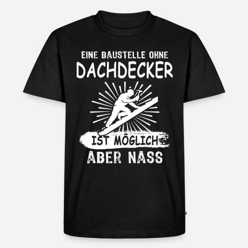 Dachdecker - Männer Premium Bio T-Shirt - Schwarz