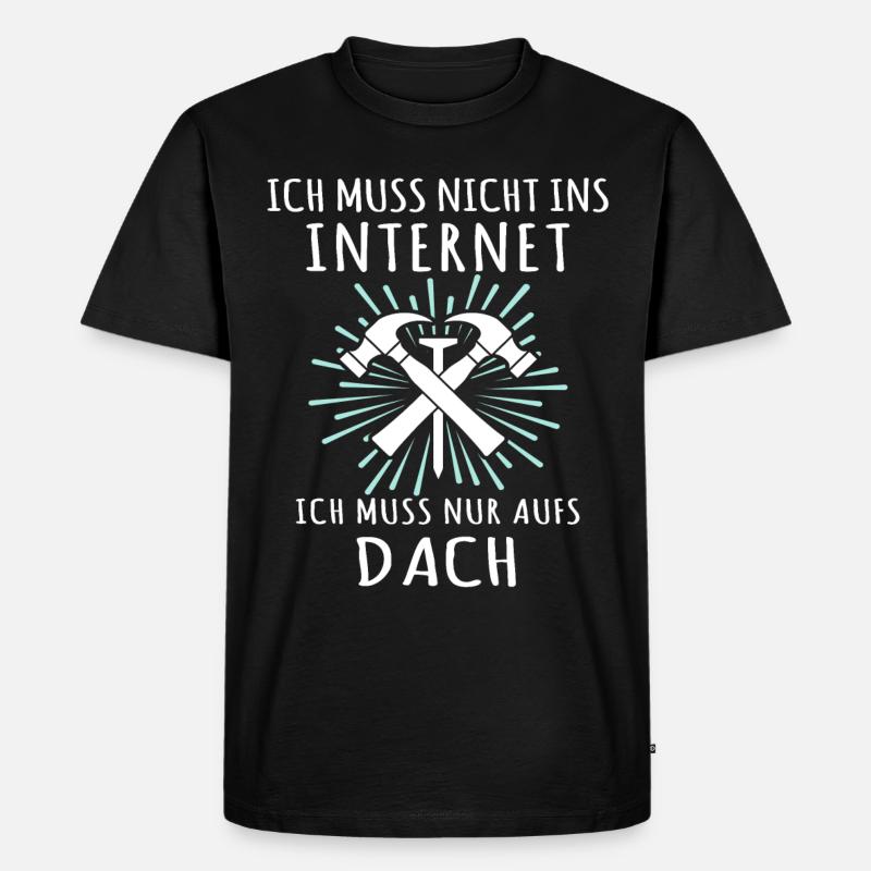 Dachdecker Sprüche Dachdecken - Männer Premium Bio T-Shirt - Schwarz