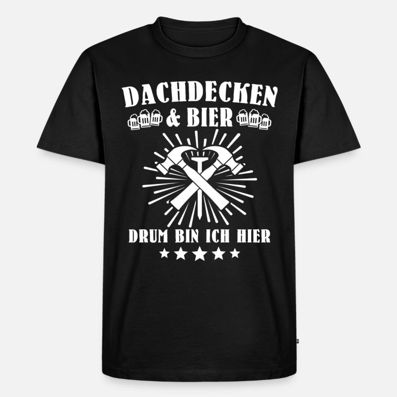 Dachdecker Biertrinker Dachdecken Bier - Männer Premium Bio T-Shirt - Schwarz