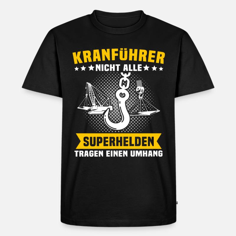 Kranfahrer Beruf Kranführer Sprüche - Männer Premium Bio T-Shirt - Schwarz