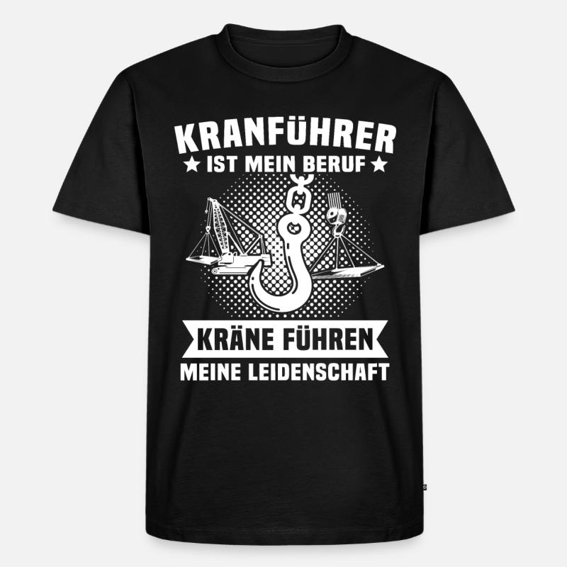 Kranführer Kran Kranfahrer - Männer Premium Bio T-Shirt - Schwarz