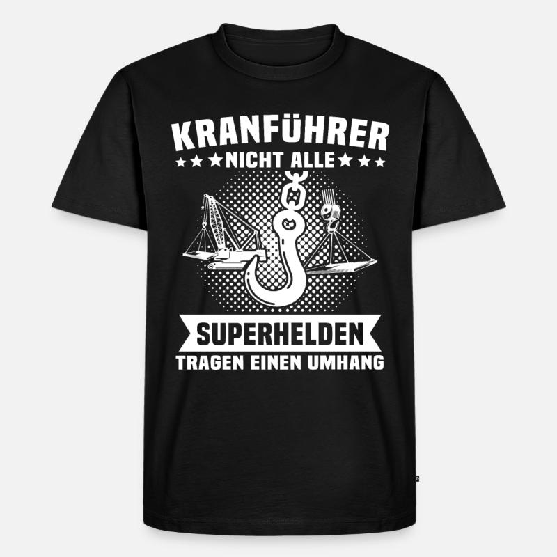 Kranführer Kran Kranfahrer - Männer Premium Bio T-Shirt - Schwarz