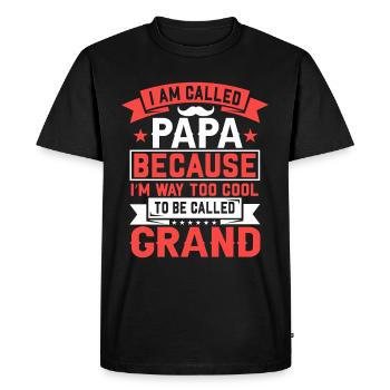 I am called Papa - Funny Papa saying - Men's Premium Organic T-Shirt - black - Front - Nico (187cm)