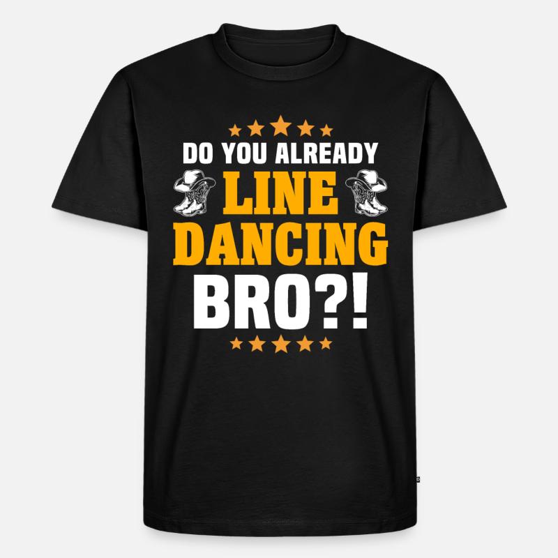Line Dance Already Line Dancing - Männer Premium Bio T-Shirt - Schwarz