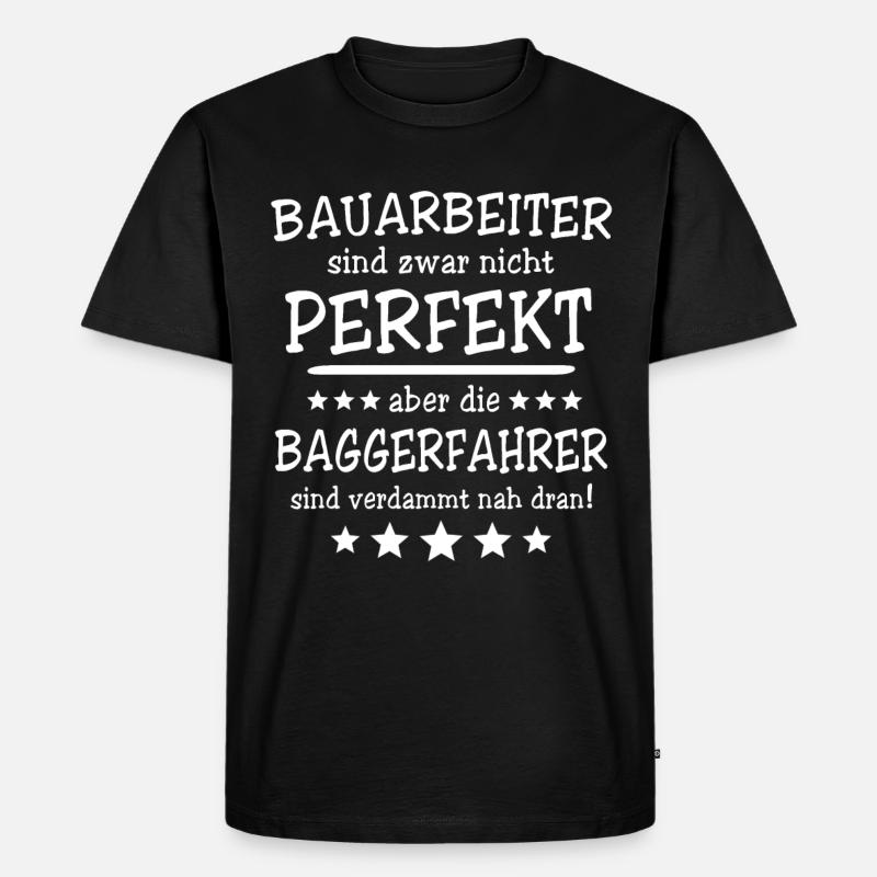 Baggerführer Bagger Baggerfahrer - Männer Premium Bio T-Shirt - Schwarz