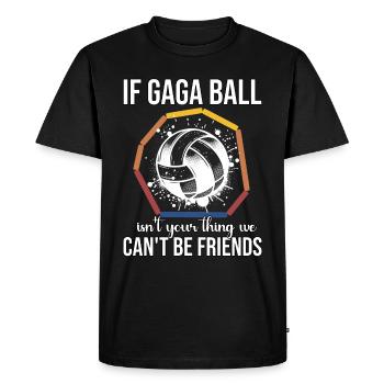 Drôle de dicton Gaga Ball - T-shirt Premium bio Homme - noir - Devant - Nico (187cm)