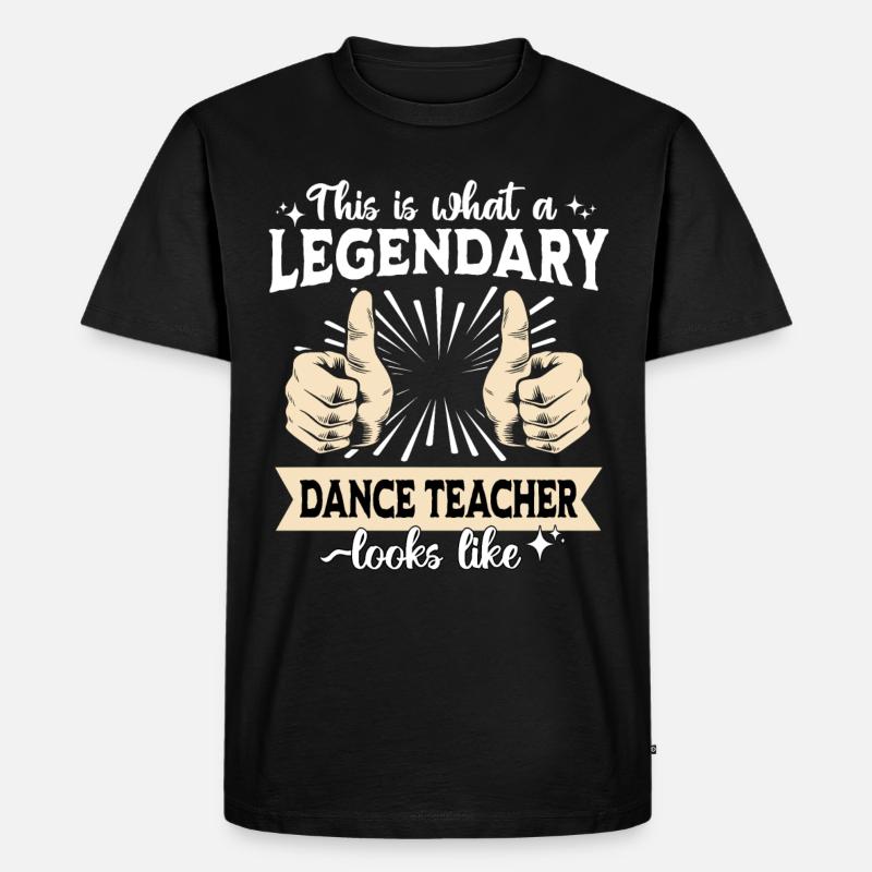Legendary Dance Instructor - Men's Premium Organic T-Shirt - black