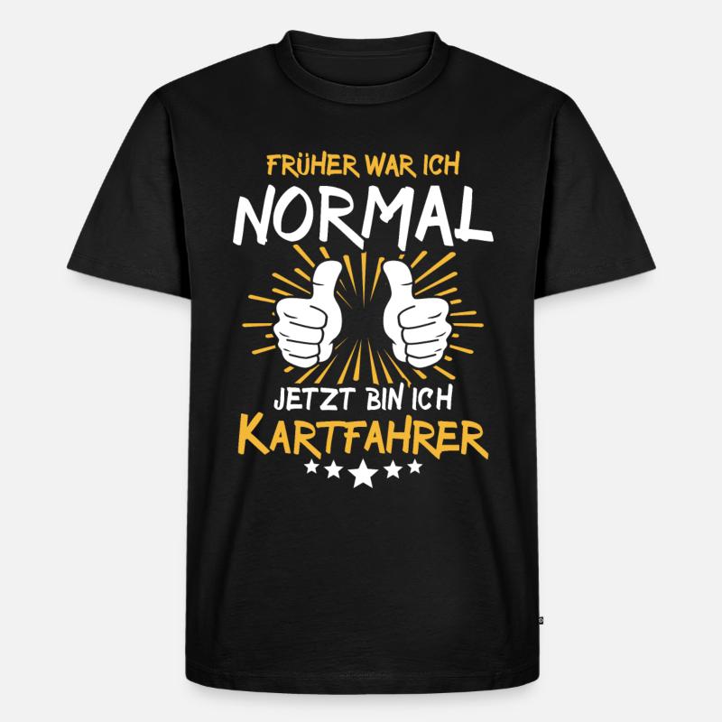 Kartfahrer Spruch - Männer Premium Bio T-Shirt - Schwarz