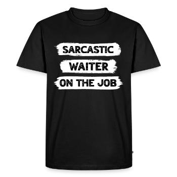 Sarcasm Waiter - Men's Premium Organic T-Shirt - black - Front - Nico (187cm)