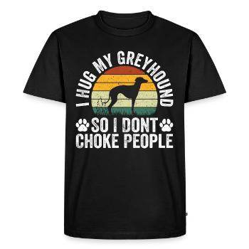 I Hug My Greyhound So I Don't Choke People - T-shirt Premium bio Homme - noir - Devant - Nico (187cm)