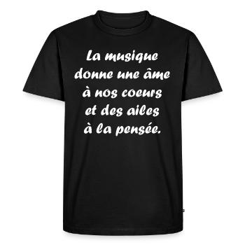 La Musique Donne une Âme à nos Coeurs et des Ailes - T-shirt Premium bio Homme - noir - Devant - Nico (187cm)