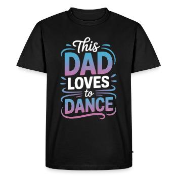 Danse Dire Papa Danse Drôle Dancing Cadeau - T-shirt Premium bio Homme - noir - Devant - Nico (187cm)