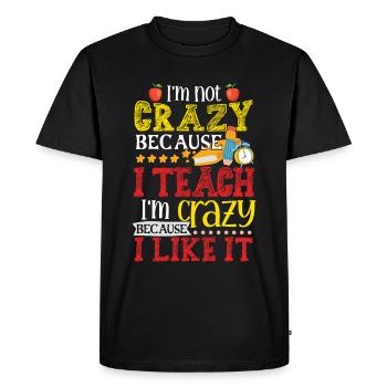 Crazy Teacher School Teaching - Men's Premium Organic T-Shirt - black - Front - Nico (187cm)