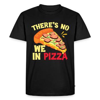 There's No We In Pizza - Men's Premium Organic T-Shirt - black - Front - Nico (187cm)