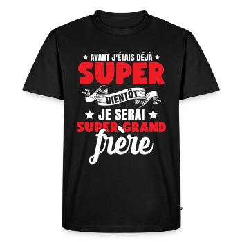 Je Serai Super Grand Frère - T-shirt Premium bio Homme - noir - Devant - Nico (187cm)