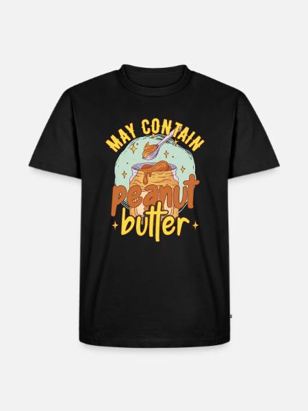 May Contain Peanut Butter - Men's Premium Organic T-Shirt - black