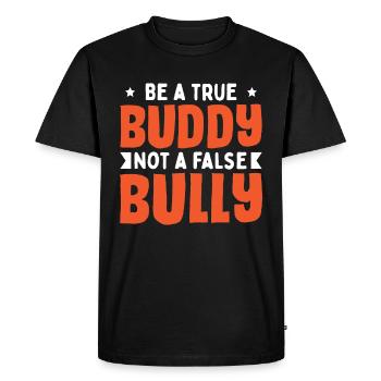 Anti-Bullying Quote - Men's Premium Organic T-Shirt - black - Front - Nico (187cm)