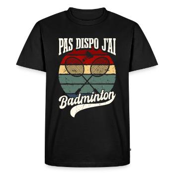 Pas Dispo J'Ai Badminton Retro Vintage - T-shirt Premium bio Homme - noir - Devant - Nico (187cm)