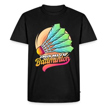 Pas Dispo J'Ai Badminton - T-shirt Premium bio Homme - noir - Devant - Nico (187cm)