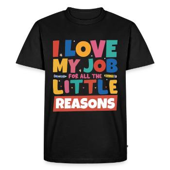 I Love My Job For All The Little Reasons - Men's Premium Organic T-Shirt - black - Front - Nico (187cm)