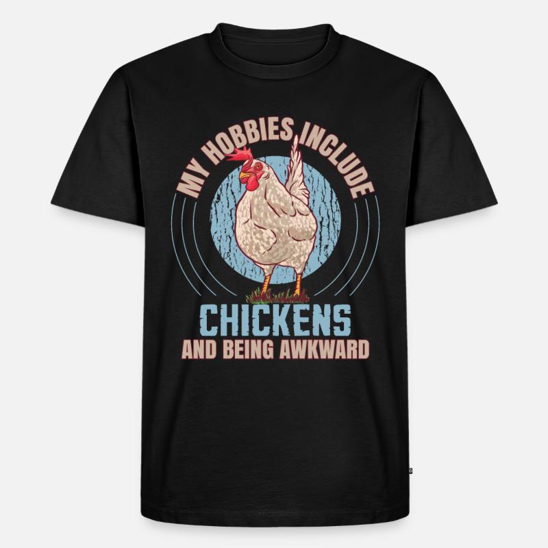 My Hobbies Include Chickens - Men's Premium Organic T-Shirt - black