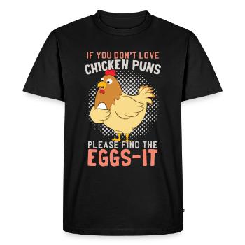 Chicken Puns Funny Farmer Poultry Hen Chicks Eggs - Men's Premium Organic T-Shirt - black - Front - Nico (187cm)