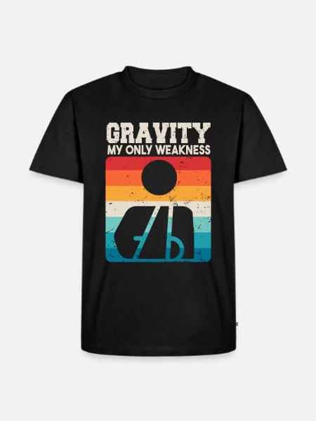 Gravity My Only Weakness - Men's Premium Organic T-Shirt - black