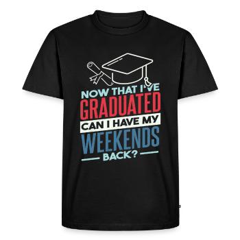 Can I Have My Weekends Back Graduation Funny - Men's Premium Organic T-Shirt - black - Front - Nico (187cm)