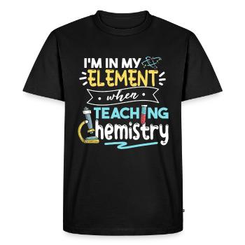 Je suis dans mon élément lorsque j’enseigne la chimie - T-shirt Premium bio Homme - noir - Devant - Nico (187cm)
