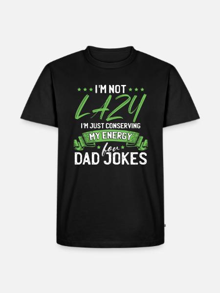 Dad Joke Funny Dad - Men's Premium Organic T-Shirt - black