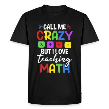 I Love Teaching Math - Men's Premium Organic T-Shirt - black - Front - Nico (187cm)