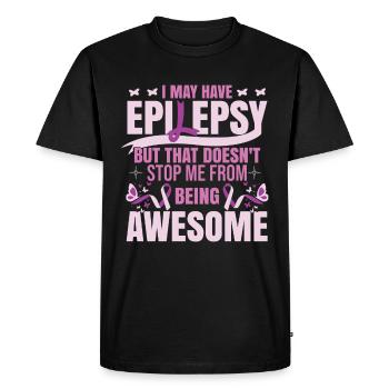 I May Have Epilepsy - Men's Premium Organic T-Shirt - black - Front - Nico (187cm)