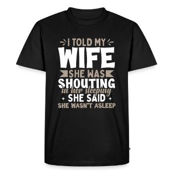 Wife Husband Joke - Men's Premium Organic T-Shirt - black - Front - Nico (187cm)